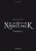 Donjon Naheulbeuk, saison 1 [édition intégrale]